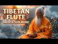 Tibetan Flute Music | Deep Sleep Music &amp; Tibetan Healing Music for Peace and Relaxation Now