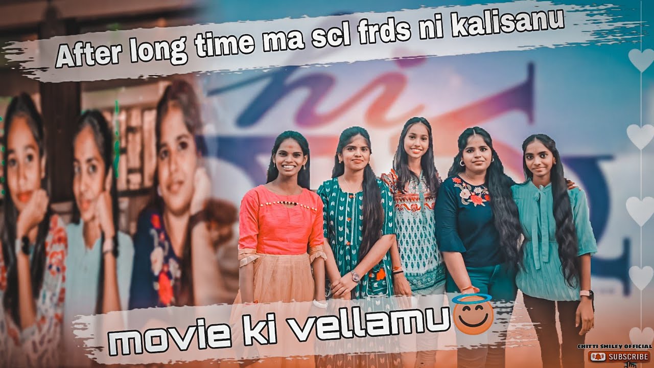 After long time ma scl frds ni kalisanu🤝🫂🥹❤️first time movie ki vellam😜