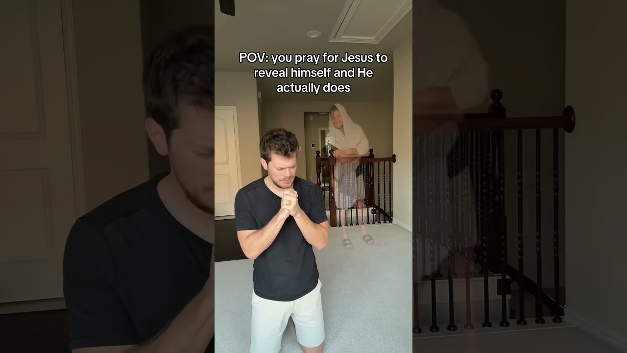POV: you pray for Jesus to reveal himself and He actually does