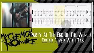 My Chemical Romance  Party At The End Of The World Guitar Cover Tab