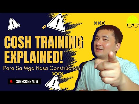COSH Training Explained Para Sa Mga Nasa Construction