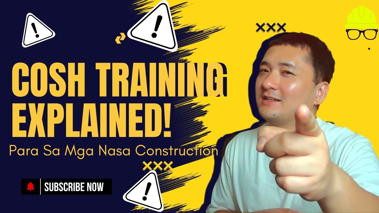 COSH Training Explained: Para Sa Mga Nasa Construction!