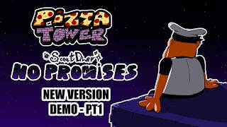 Pizza Tower - Scoutdigo: No Promises - New Version Demo Pt.1