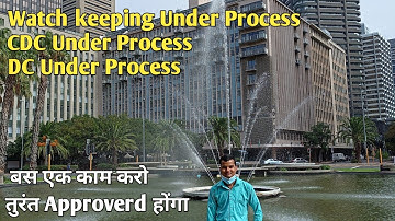 Watch keeping//DC// CDC has gone under process// what to do now