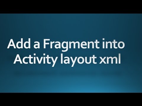 Android tutorial for beginners - 65 - Declare the fragment inside the activity's layout file.