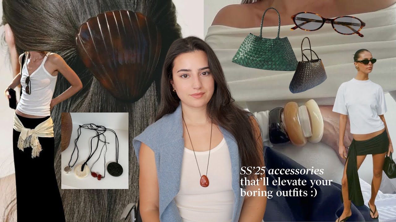 10 Spring & Summer Accessories That Will Elevate ANY Outfit - YouTube