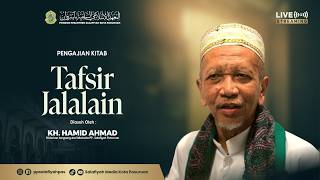 🔴LIVE PENGAJIAN KITAB TAFSIR JALALAIN  YANG DIASUH OLEH KH. HAMID AHMAD SETIAP HARI KAMIS 01 10 2026