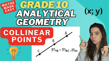 Analytical Geometry Collinear Points Grade 10 Maths
