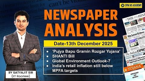 Newspaper Analysis for UPSC and APSC | 13th December 2025 | APSC and UPSC Exam Preparation | SPM IAS