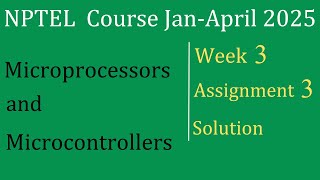 Week-3 Solution |Microprocessors And Microcontrollers| NPTEL Course Jan-April 2025|InfoXel