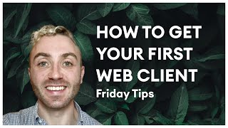 How to get your first webflow client | Friday Webflow Tips