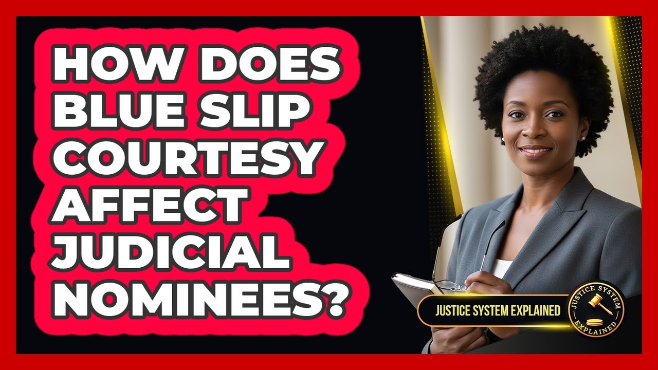 How Does Blue Slip Courtesy Affect Judicial Nominees?