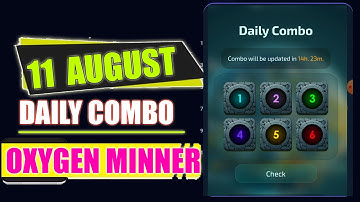 Oxygen Miner Daily combo 11 August | Oxygen Miner Code Today Telegram App