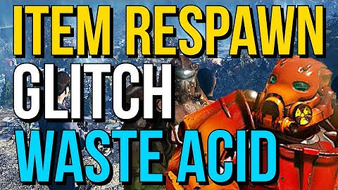 Fallout 76 Item Respawn Glitch, Waste Acid, Get Easy Material! | Spawn Item Back