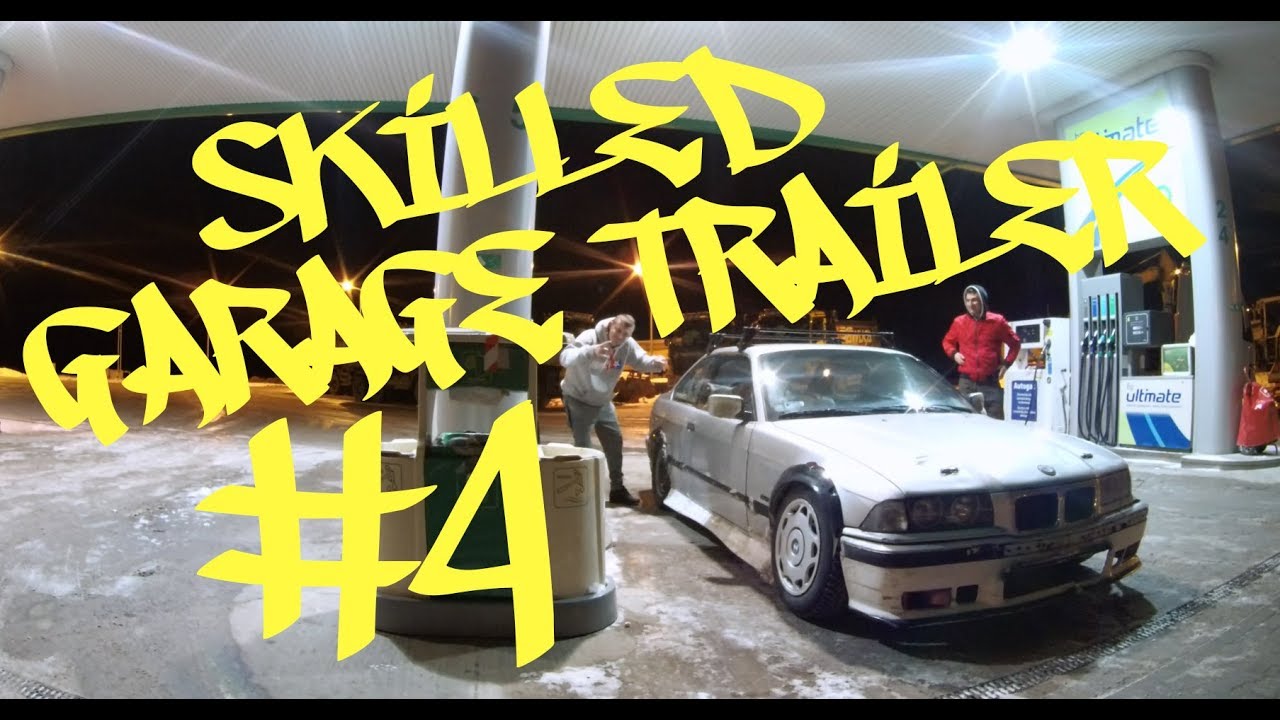 Skilled Garage #4 - TRAILER !