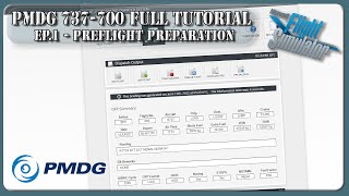 Ep.1 - Planning the flight | PMDG 737-700 - Full Tutorial | MSFS2020