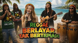 Berlayar Tak Bertepian – Ella | Reggae Slow Cover