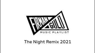 [DJ Thailand Version] Tiktok The Night Remix 2021