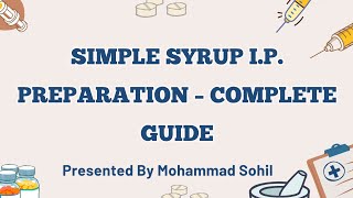 Simple Syrup I.P. Preparation | Formula, Calculation, Viva Questions & Practical Explained |#syrup