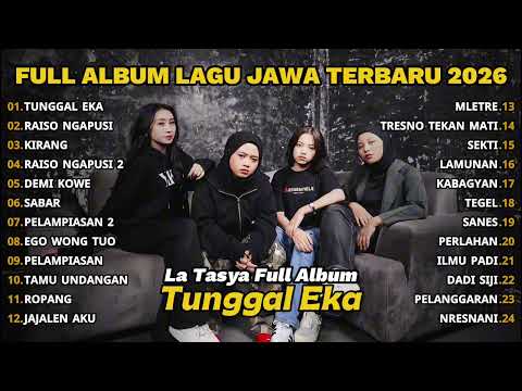 FULL ALBUM TUNGGAL EKA - LA TASYA FULL ALBUM TERBARU - PLAYLIST LAGU JAWA TERPOPULER 2026