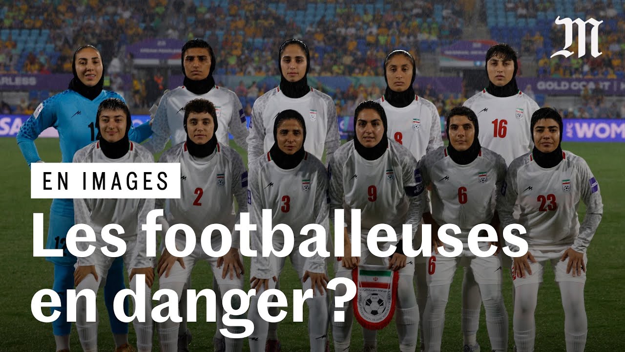 Les joueuses de football iraniennes qualifiées de “traîtres en temps de guerre