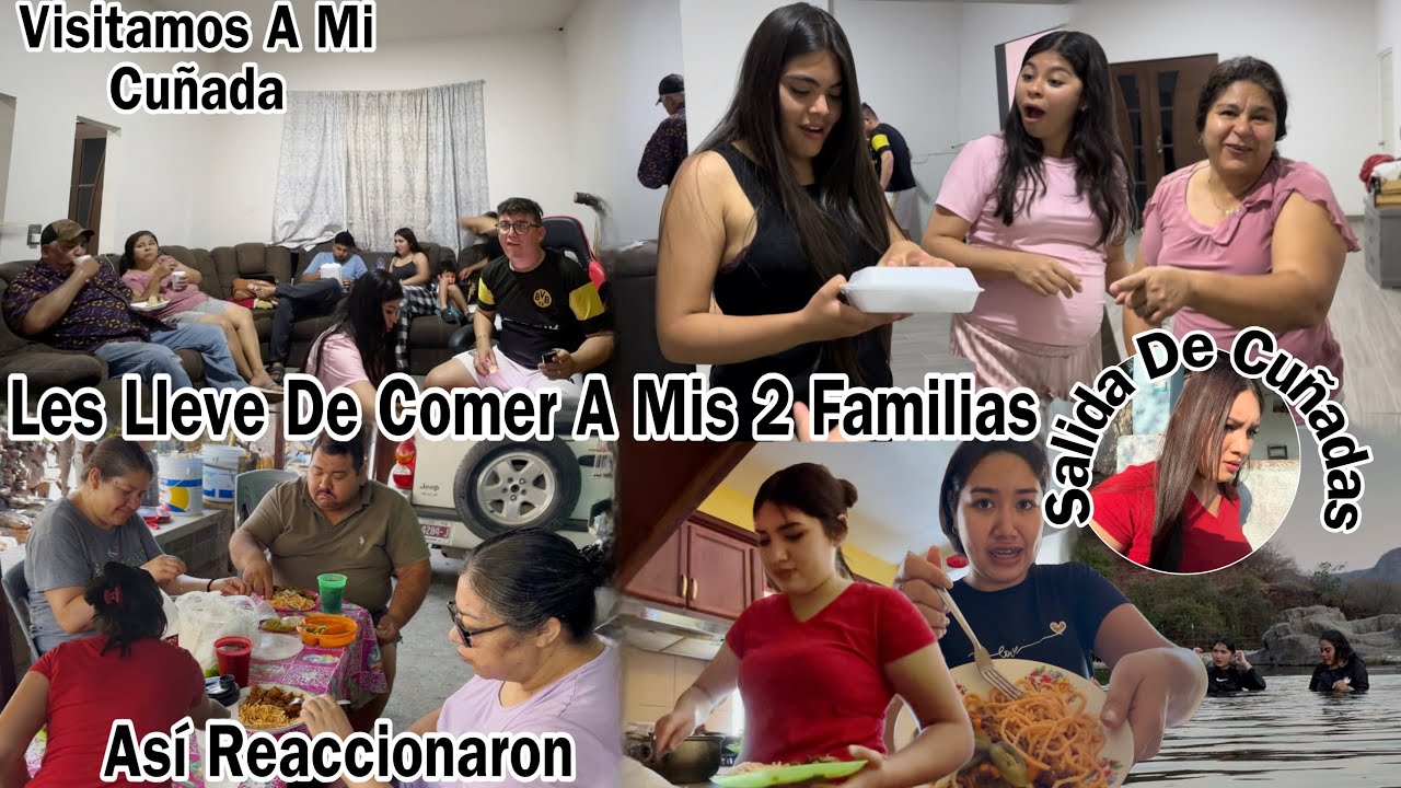 Así Reaccionan😅+Consintiendo Mi Familia🥰/+Les Llevo De Comer🥘/+Salida De Cuñadas🫢