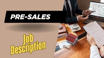 Job description of Pre-Sales - Role, Responsibilities & Skills