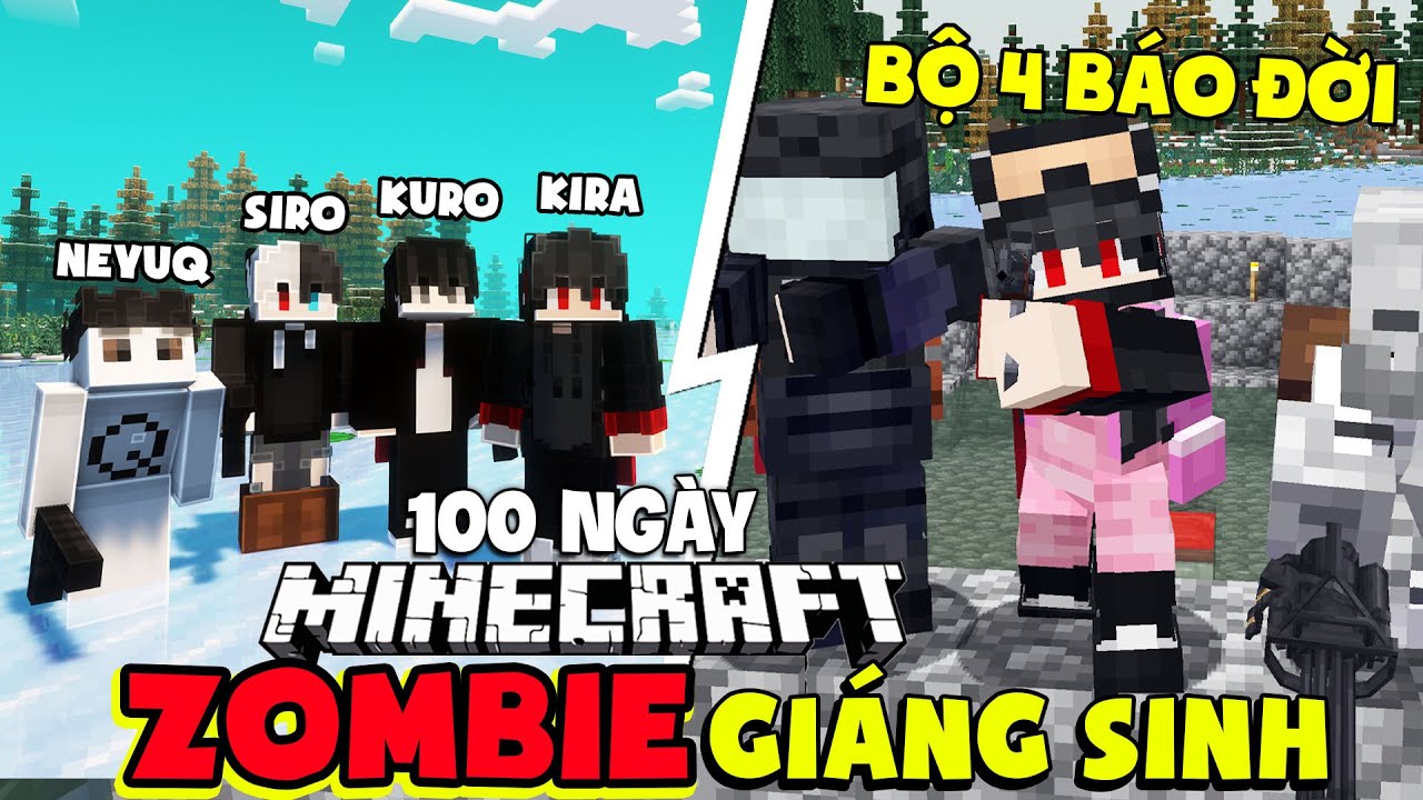 KiraMC Tóm Tắt 100 Ngày Minecraft Zombie Giáng Sinh Sinh Tồn Cùng Bạn Thân [ KuroMC, Siro, NeyuQ ]