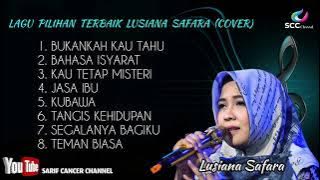 LAGU PILIHAN TERBAIK LUSIANA SAFARA (COVER) HD_SURROUND SOUND