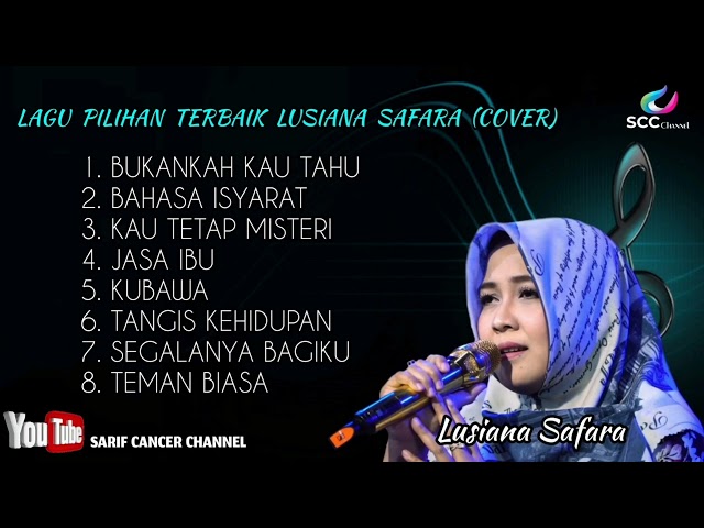 LAGU PILIHAN TERBAIK LUSIANA SAFARA (COVER) HD_SURROUND SOUND class=