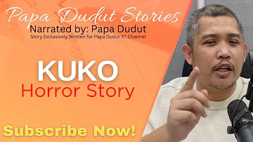 KUKO | JEYLYN | PAPA DUDUT STORIES HORROR