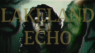 [TWF5 SPOILERS] Lakeland Echo - Faces of Grief Edit
