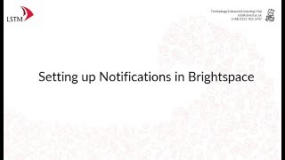 Setting up Notifications in Brightspace