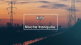 Video thumbnail of "Kinó - Noche tranquila / Кино - Спокойная ночь (Lyrics / Letra/ Текст)"