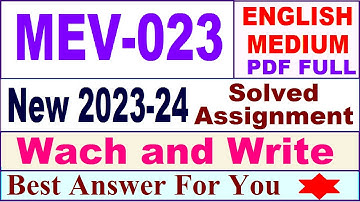 MEV 023 solved assignment 2023-24 in english / mev 023 solved assignment 2024 / ignou mev 023