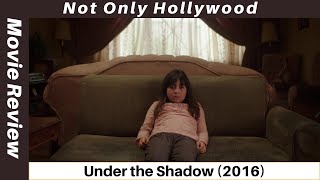 Under the Shadow (2016) | Movie Review | Is there a jinn in the building or not?