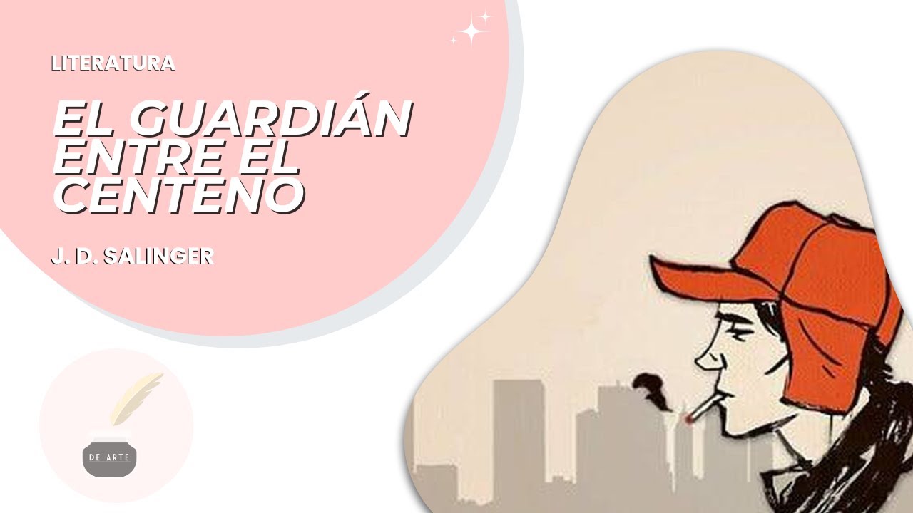 literatura-55-el-guardian-entre-el-centeno-j-d-salinger-resumen