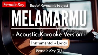 Melamarmu (Karaoke Akustik) - Badai Romantic Project (Della Firdatia Version | Female Key)