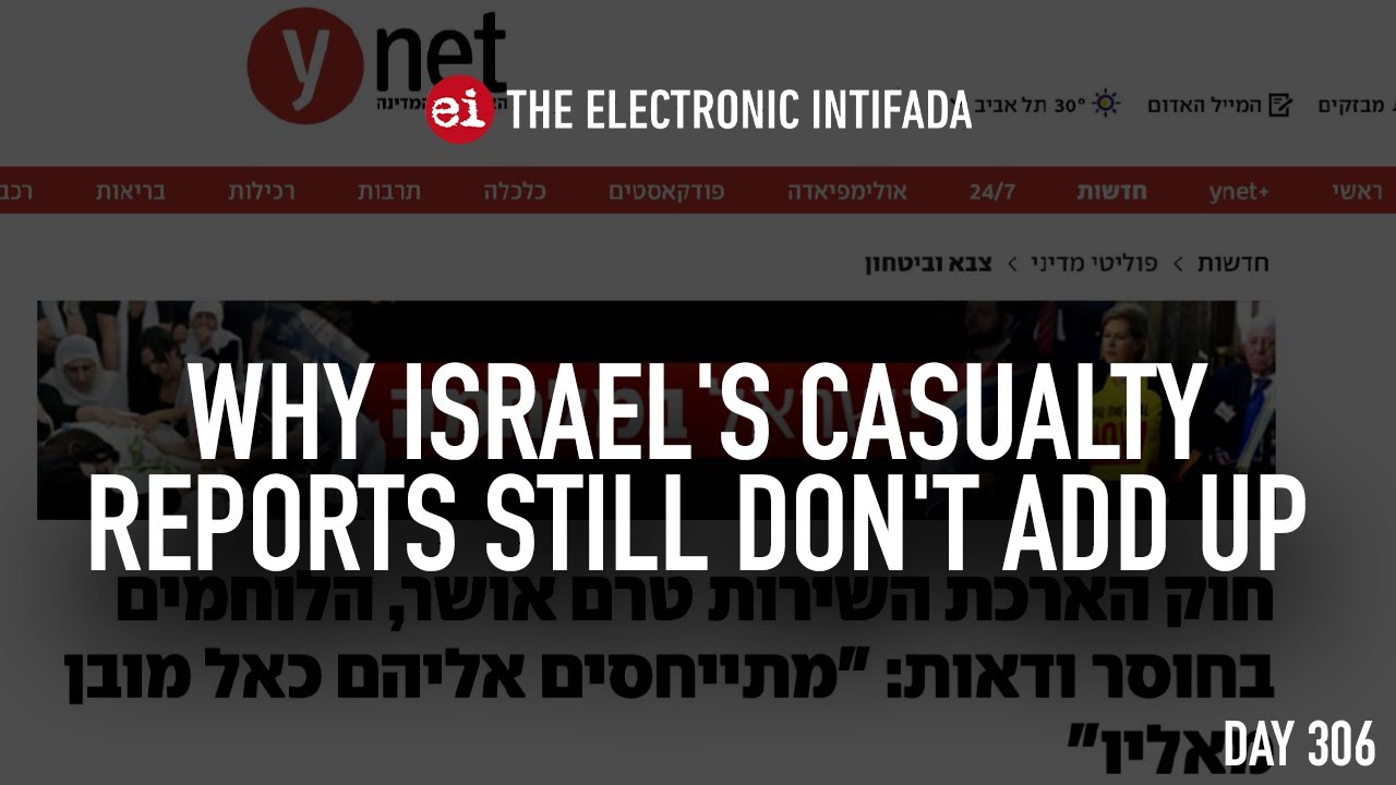 Why Israel’s casualty reports still don’t add up, with Jon Elmer