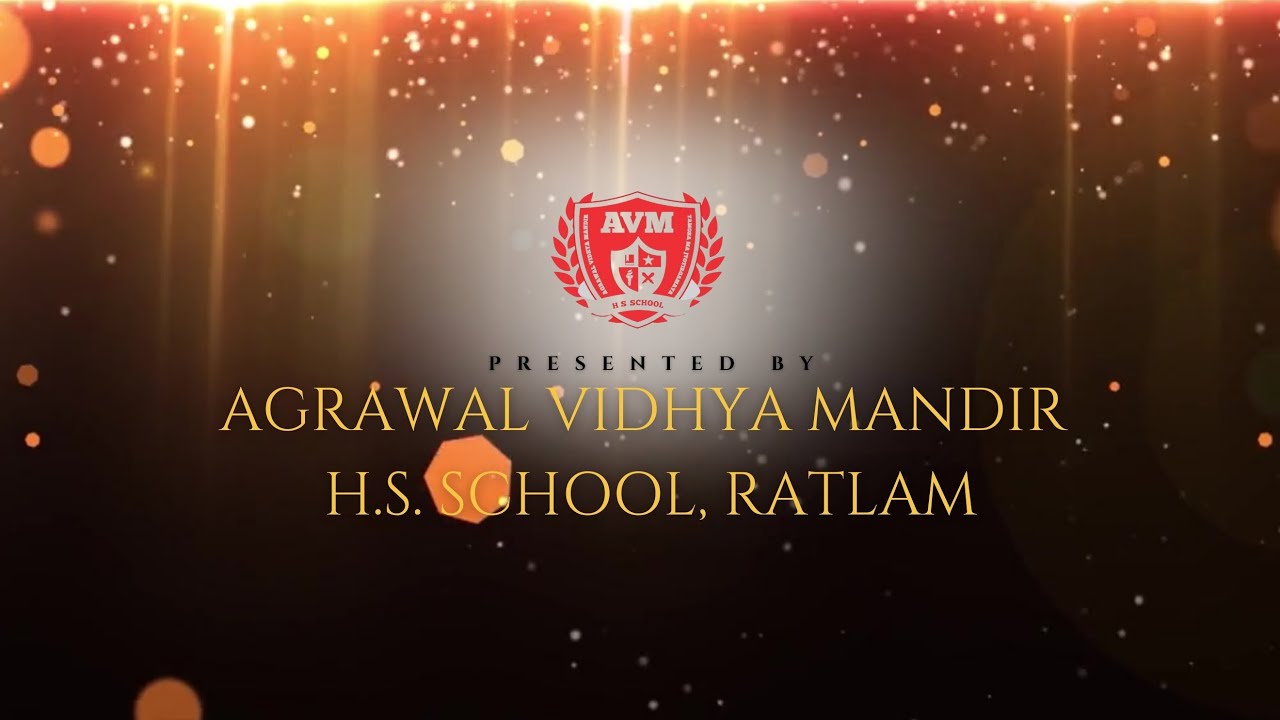 🎵 Track : AVM SCHOOL ANTHEM | OFFICIAL | AGRAWAL VIDHYA MANDIR, RATLAM 🔔 OUR SCHOOL OFFICIAL ANTHEM