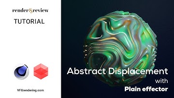 Abstract Displacement with Plain Effector (Cinema 4D) | Tutorial | VFXRendering