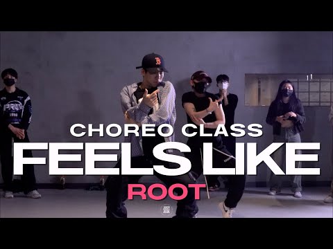 ROOT CLASS | Ella Mai - Feels Like | @justjerkacademy ewha