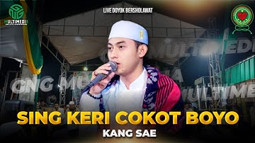 Sing Keri Cokot Boyo II Kang Sae ll Majelis Gandrung Nabi II Doyok Bersholawat