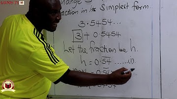 MATH LESSON. CHANGING RECURRING DECIMALS TO COMMON FRACTIONS SET 4. GOMBE JUNIOR SCHOOL