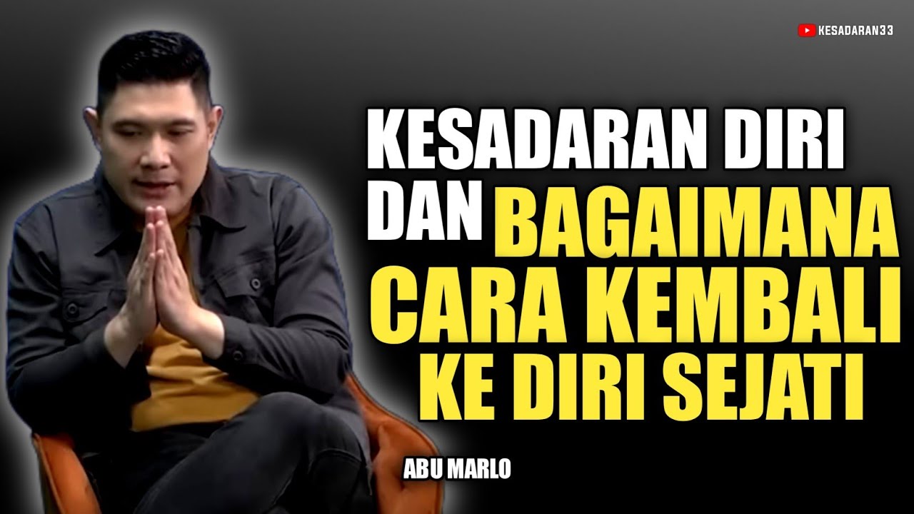 💥 TERUS BELAJAR DAN BERLATIH MENJADI ORANG YANG SADAR - Abu marlo