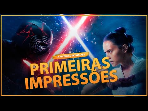 STAR WARS: A ASCENSÃO SKYWALKER | PRIMEIRAS IMPRESSÕES - SEM SPOILERS