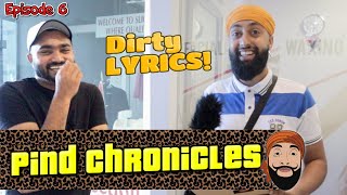 Pind Chronicles   Desi's and Dirty Lyrics
