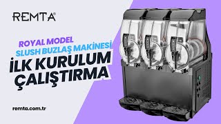 Remta Royal Model Slush Buzlaş Makinesi İlk Kurulum, Çalıştırma Ve Dikkat Edilmesi Gerekenler