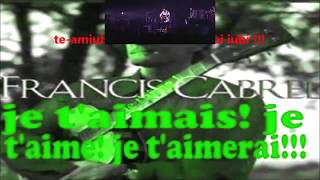 Francis Cabrel - Je T'aimais, Je T'aime, Je T'aimerai (Sous titres; traducere română) screenshot 4