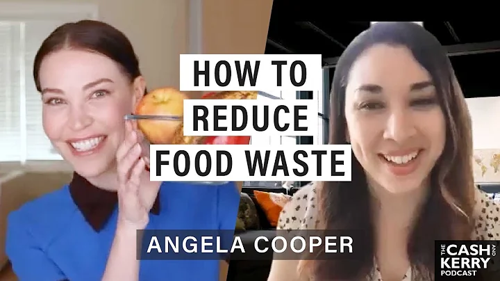 How to reduce food waste with Angela Cooper